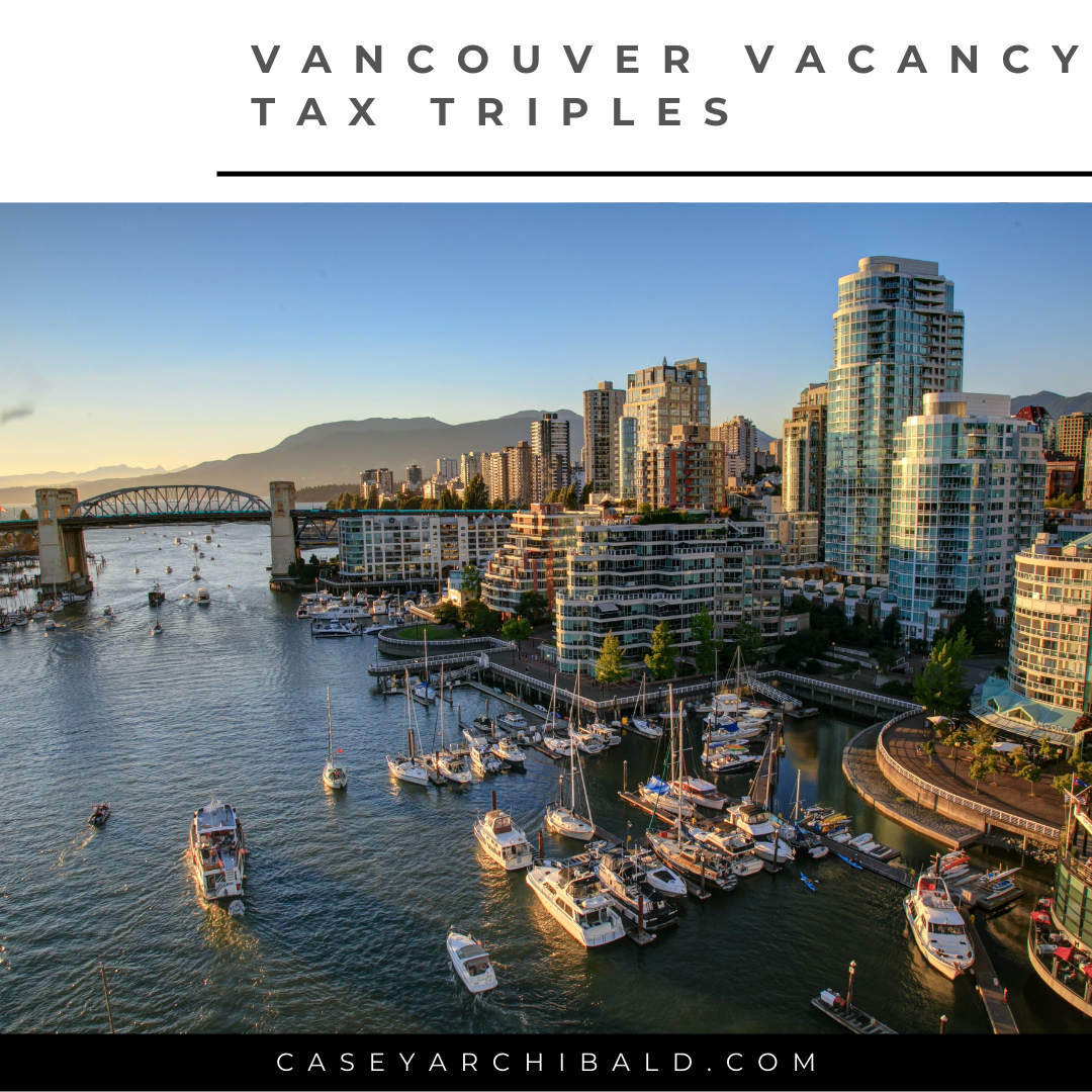 Vancouver Vacancy Tax Triples