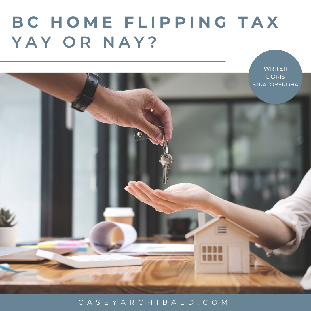 BC Home Flipping Tax – Yay or Nay?